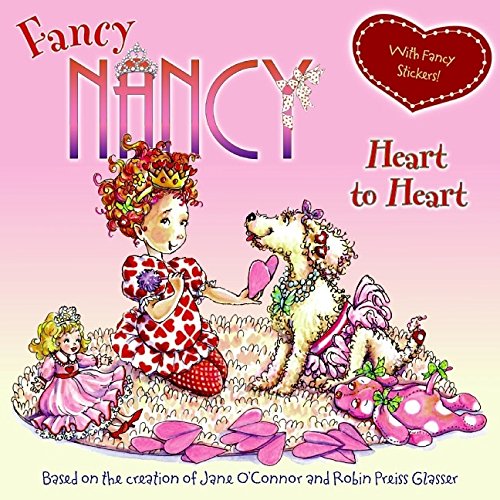 Fancy Nancy: Heart to Heart