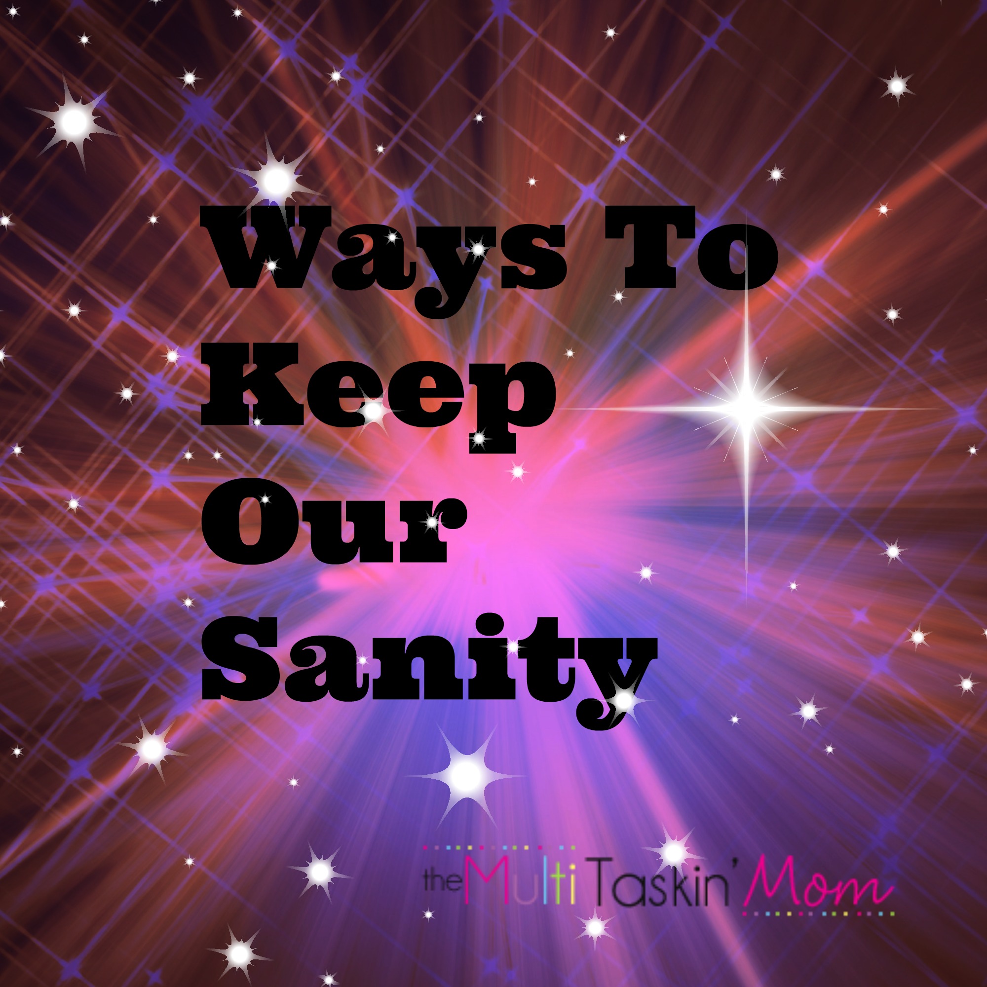 Keeping Your Sanity