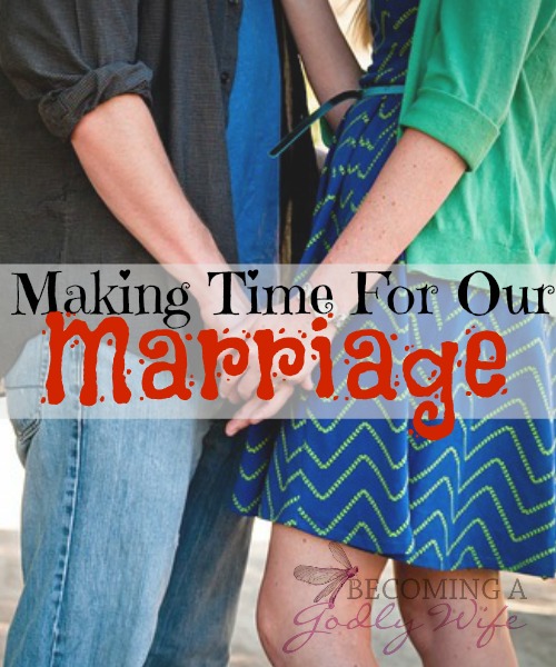 Making Time For Our Marriage