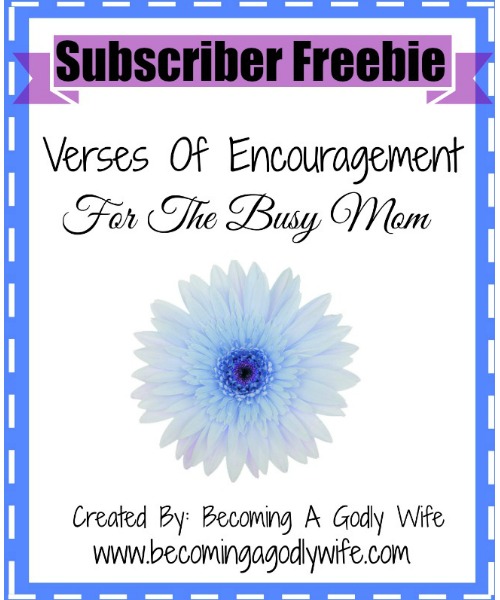 Verses Of Encouragement For The Busy Mom Freebie