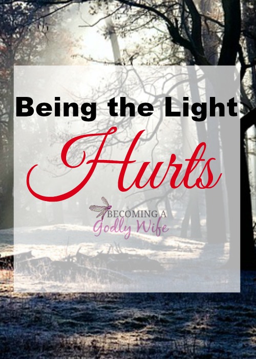 Being the Light Hurts