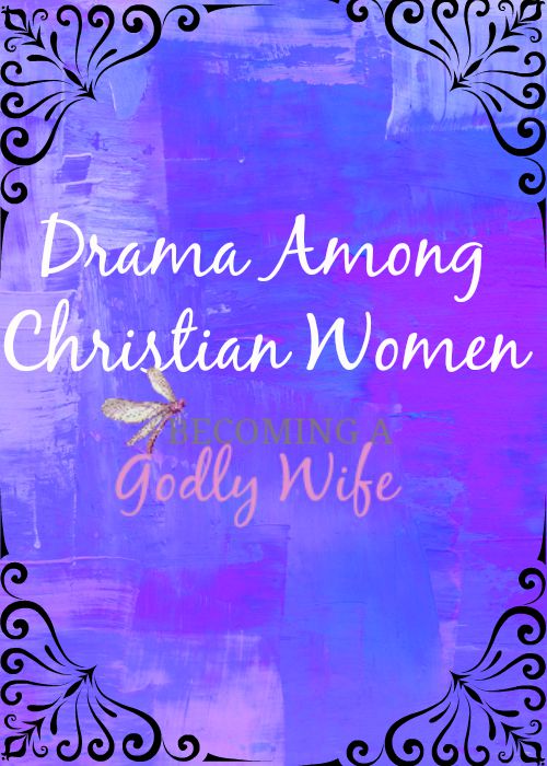 Drama Among Christian Women