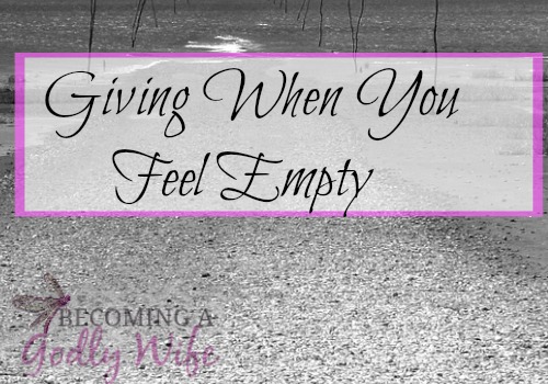 Giving When You Feel Empty