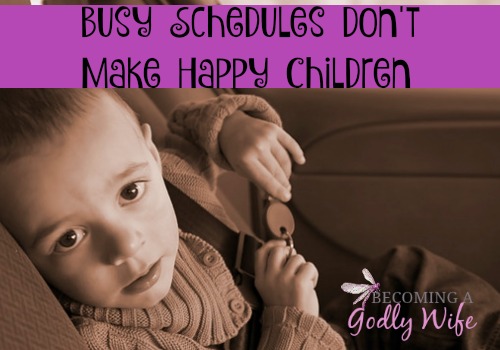 Busy Schedules Don’t Make Happy Children