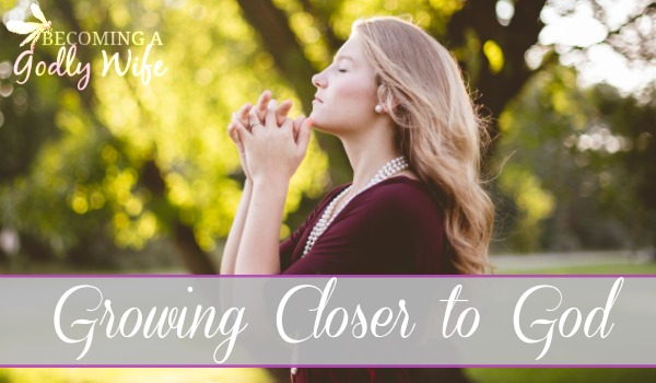 Growing Closer to God